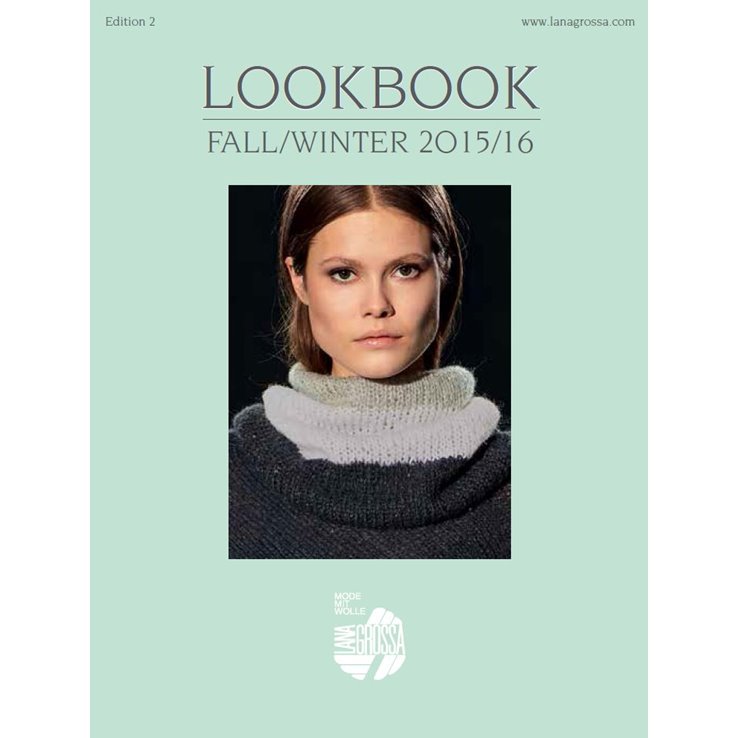 LOOKBOOK No. 2 - Fall/Winter 2015/16 - English Edition от Lana Grossa